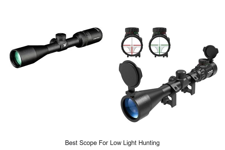 Top 12 Best Scope for Low Light Hunting You Must See Now