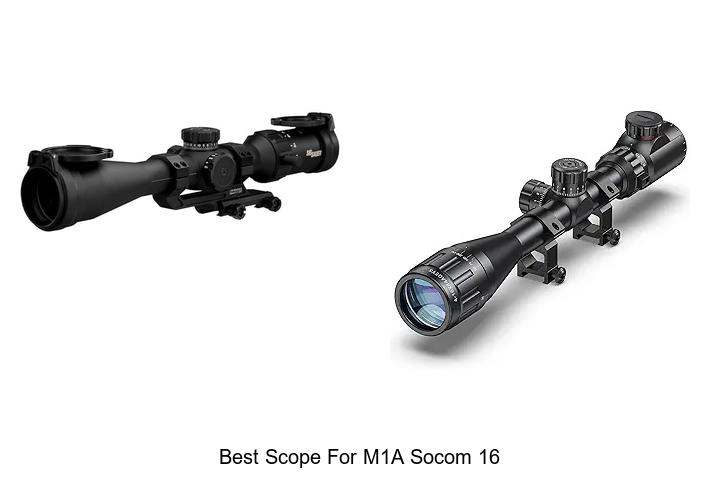 Best Scope For M1A SOCOM 16 That Will Blow Your Mind