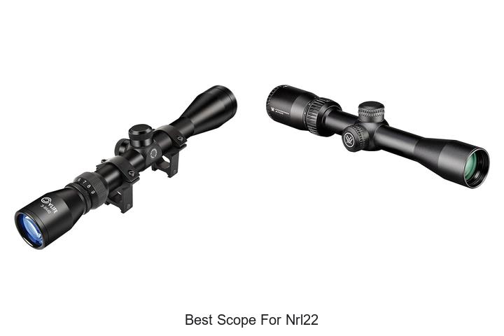 Best Scope For NRL22: Unlock Unmatched Precision Now!