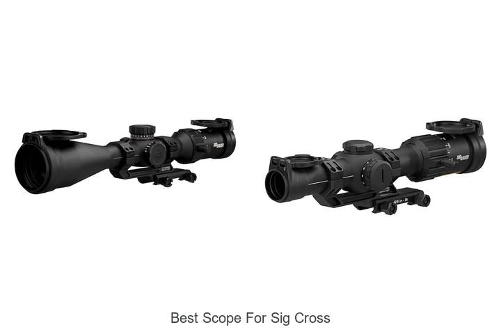 Best Scope For Sig Cross That Will Change Your Game Today!