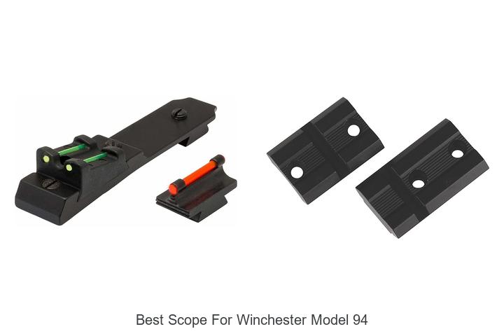 Best Scope For Winchester Model 94: Top Picks You Need Now