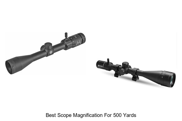 Best Scope Magnification for 500 Yards: Expert Picks!
