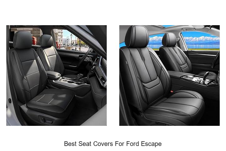 Top 15 Best Seat Covers For Ford Escape You Must See