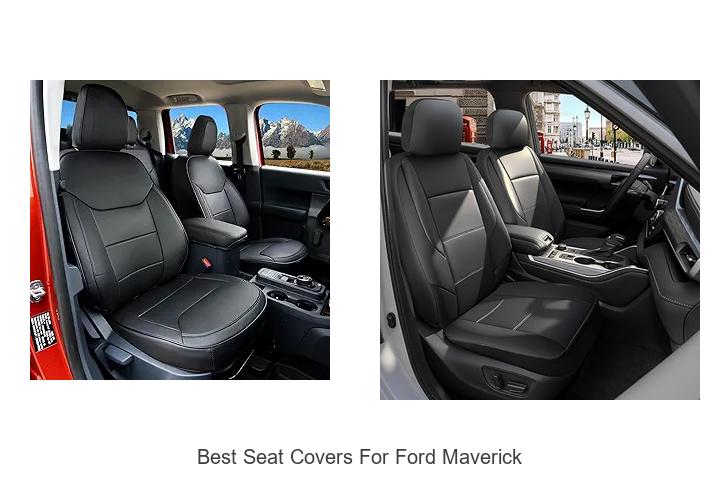 Top 13 Best Seat Covers For Ford Maverick You Must See