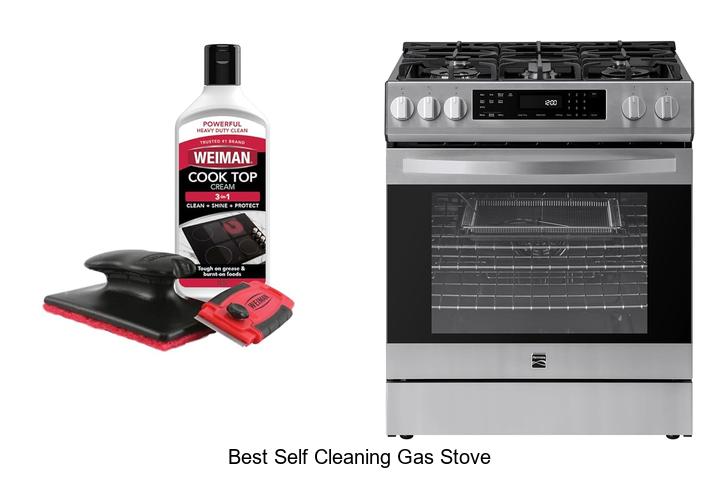 Top 15 Best Self Cleaning Gas Stove You Must See!