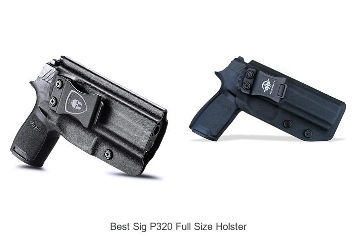Top 12 Best Sig P320 Full Size Holster You Can’t Miss