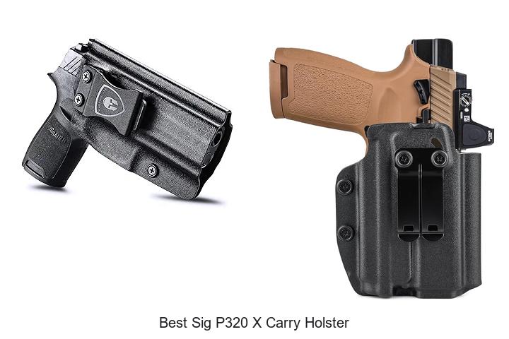 Top 12 Best Sig P320 X Carry Holster You Can’t Miss!