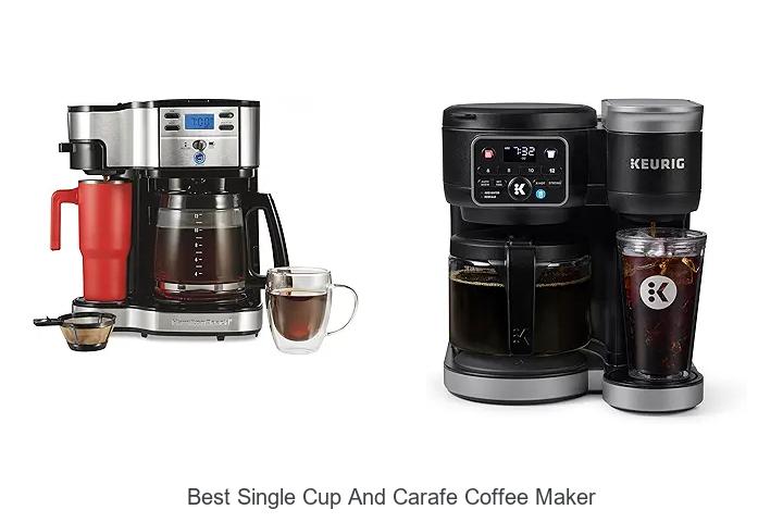 Top 12 Best Single Cup And Carafe Coffee Maker Revealed