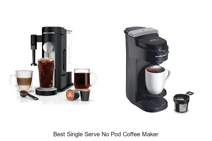 Top 12 Best Single Serve No Pod Coffee Maker For Perfect Brew