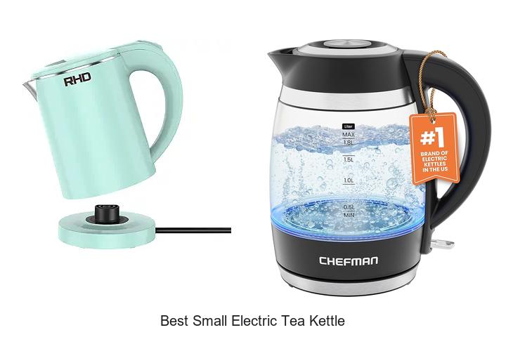 Top 12 Best Small Electric Tea Kettle You Must See