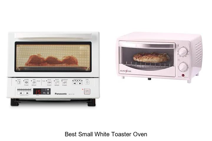 Top 15 Best Small White Toaster Oven You Must See