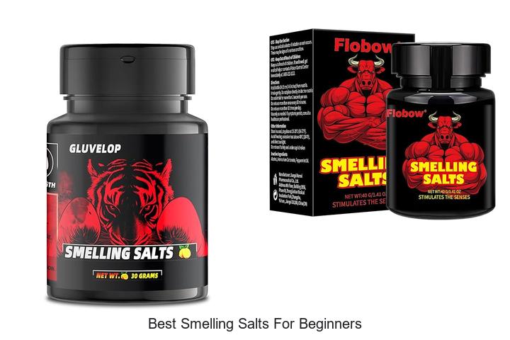 Top 15 Best Smelling Salts For Beginners You Must Try Now
