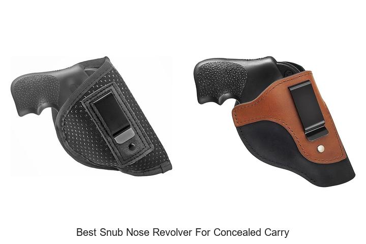 Best Snub Nose Revolver For Concealed Carry: Top Picks!