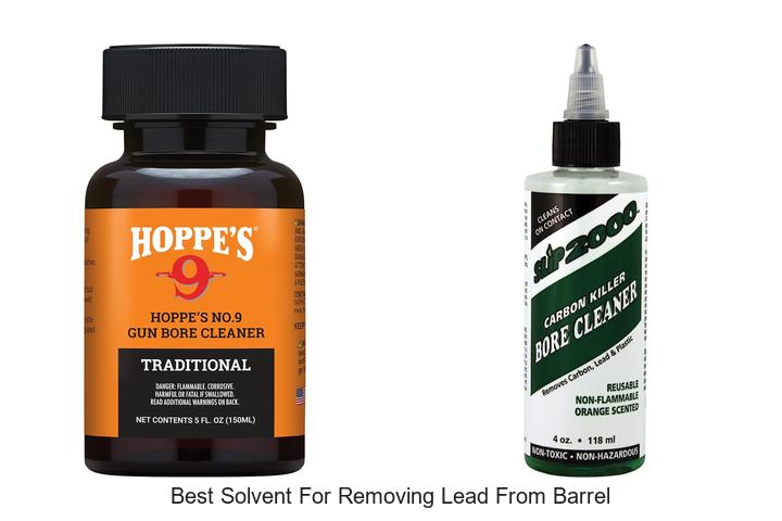 Best Solvent For Removing Lead From Barrel Revealed Now!