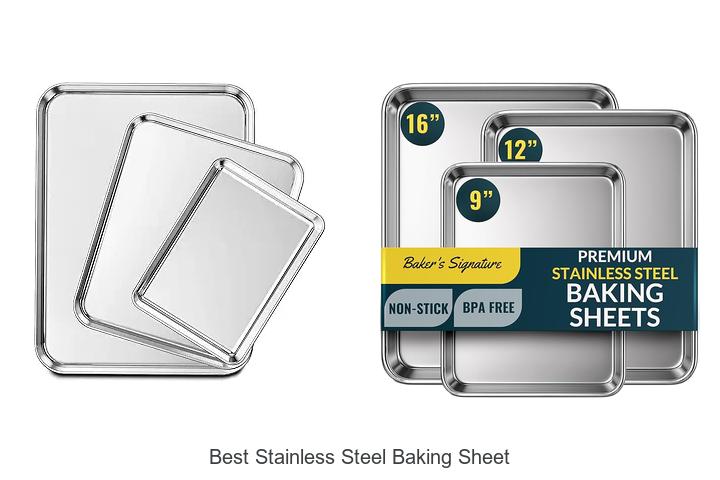 Top 12 Best Stainless Steel Baking Sheet For Perfect Cooking