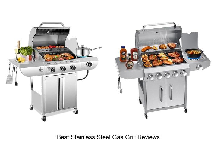 Top 12 Best Stainless Steel Gas Grill Reviews — Must See!
