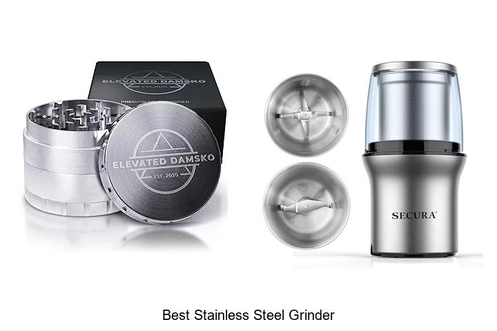 Top 12 Best Stainless Steel Grinder For Perfect Grounds
