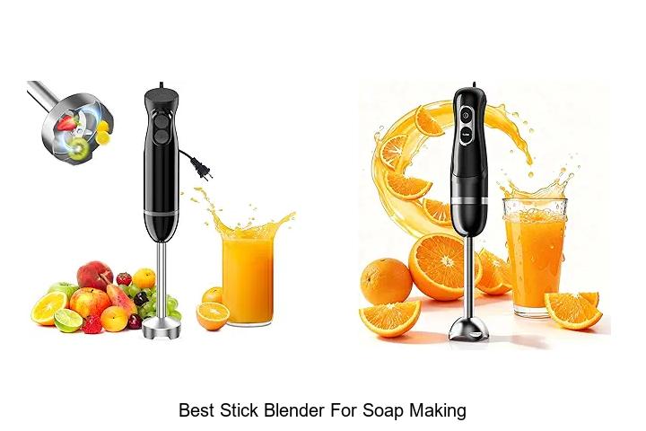 Top 12 Best Stick Blender For Soap Making You Must See