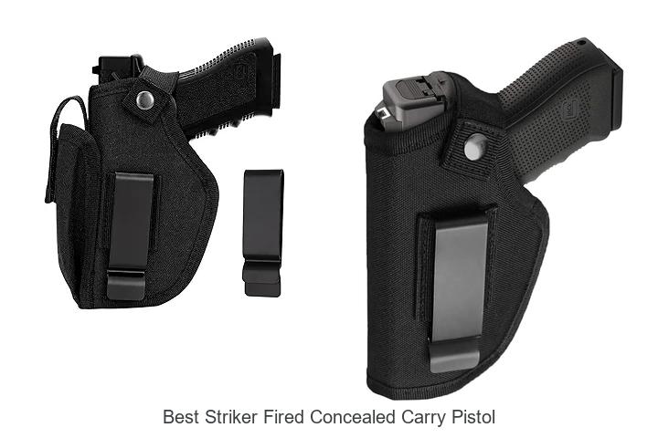 Best Striker Fired Concealed Carry Pistol You Must See!