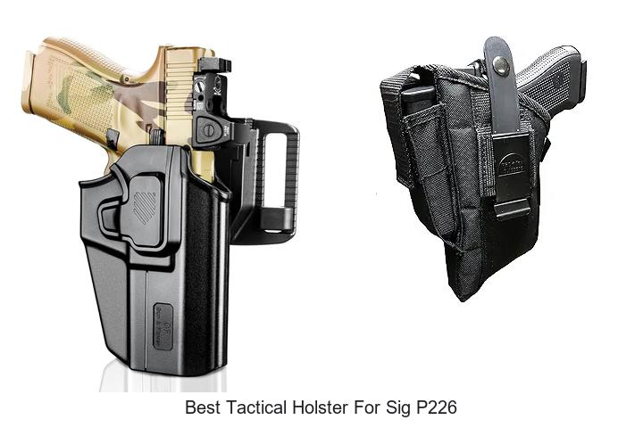 Best Tactical Holster For Sig P226: Unbeatable Comfort!