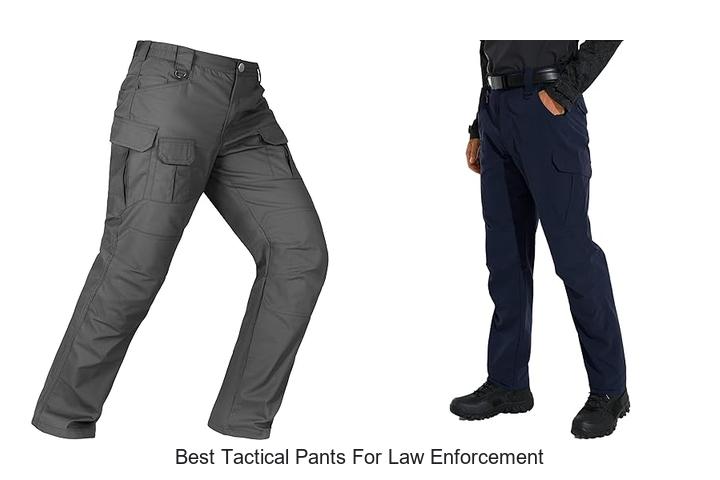 Best Tactical Pants for Law Enforcement Everyone Swears By