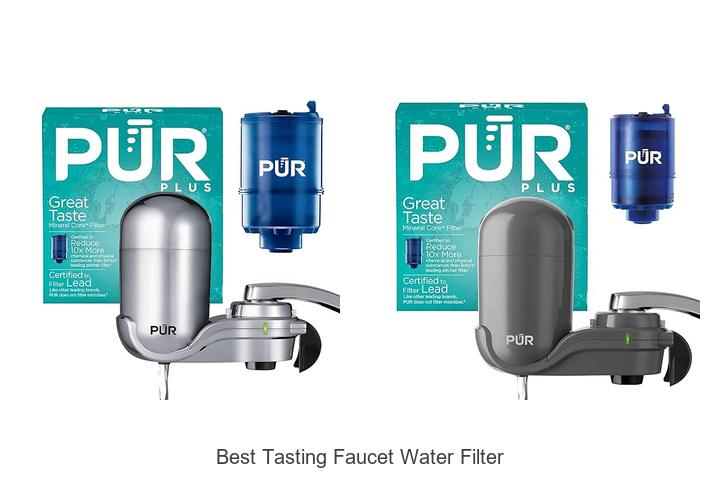 Top 12 Best Tasting Faucet Water Filter For Pure Water