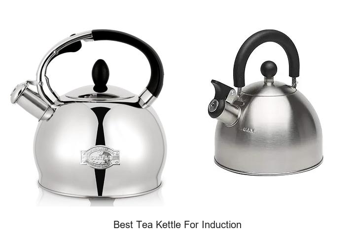 Top 15 Best Tea Kettle For Induction You Must See
