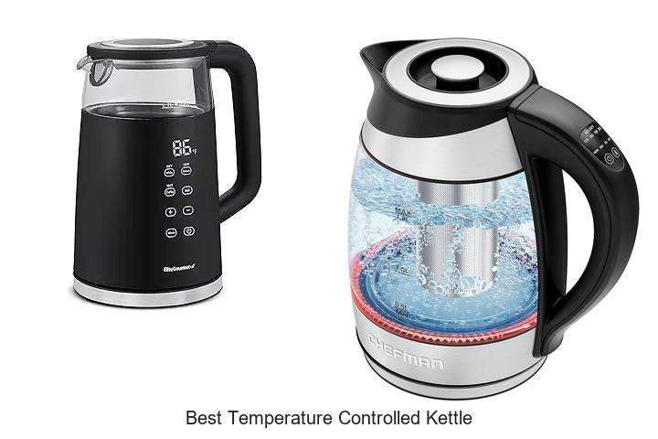 Top 15 Best Temperature Controlled Kettle For Perfect Brew