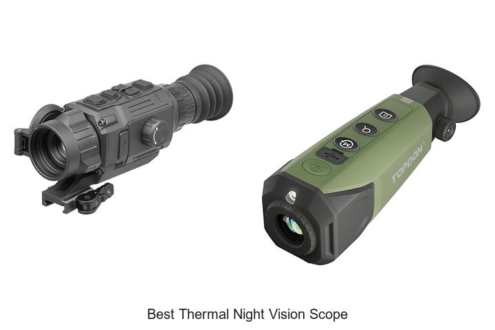 Best Thermal Night Vision Scope: See What Others Miss!