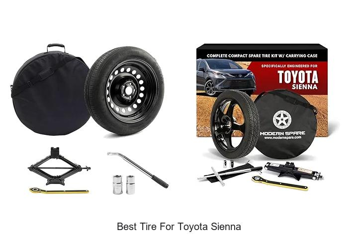 Top 12 Best Tire For Toyota Sienna You Must See Now