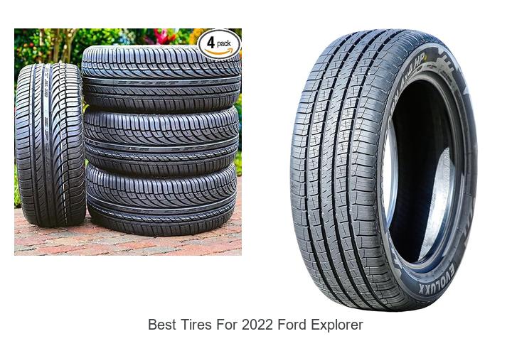 Top 15 Best Tires For 2022 Ford Explorer You Can’t Miss