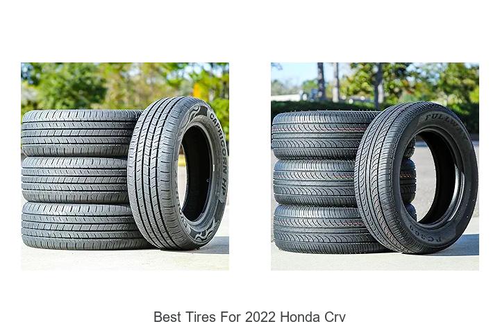 Top 12 Best Tires For 2022 Honda CRV You Must See