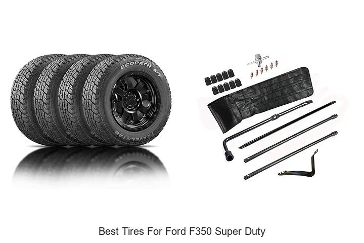 Top 13 Best Tires For Ford F350 Super Duty You Must See