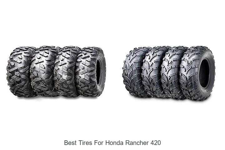 Top 13 Best Tires For Honda Rancher 420 You Can’t Miss