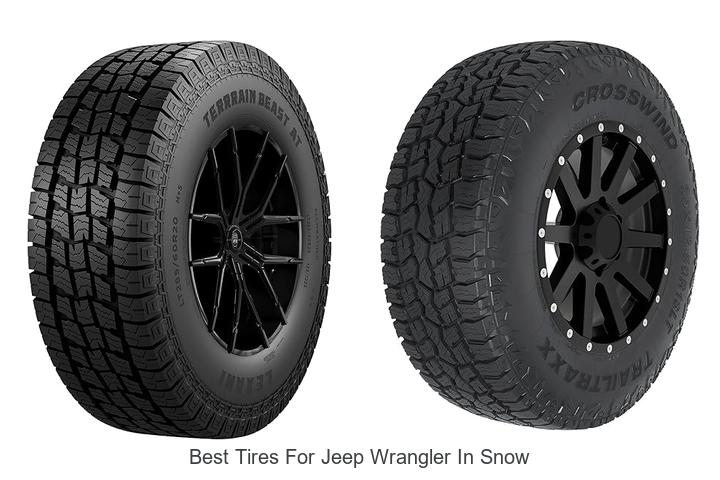 Top 15 Best Tires for Jeep Wrangler in Snow You Must See