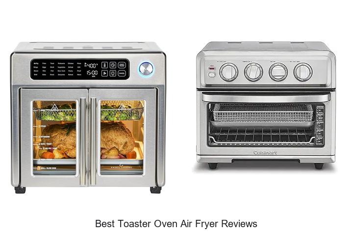 Top 13 Best Toaster Oven Air Fryer Reviews You Must See