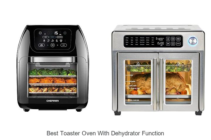 Top 15 Best Toaster Oven With Dehydrator Function for Perfect Snacks