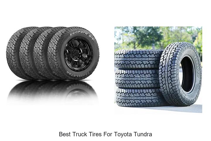 Top 12 Best Truck Tires for Toyota Tundra You Must See