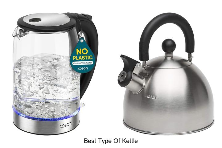 Top 15 Best Type Of Kettle You Must See Today