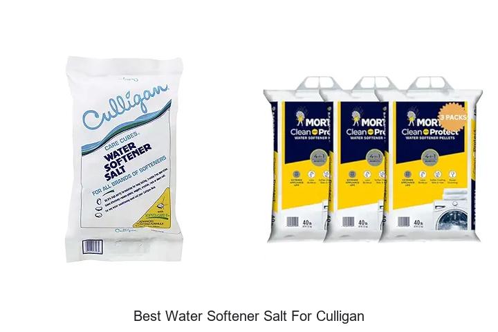 Top 12 Best Water Softener Salt For Culligan You Must See