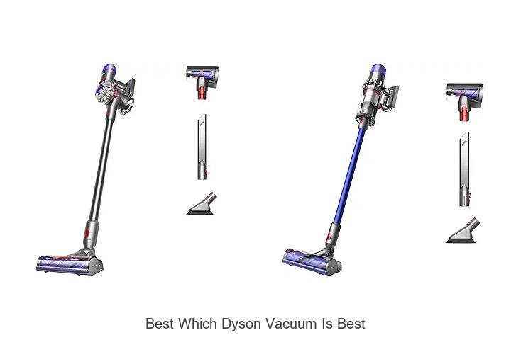 Top 13 Best Which Dyson Vacuum Is Best Revealed