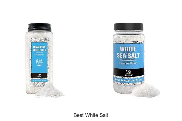 Top 15 Best White Salt For Perfect Flavor And Purity