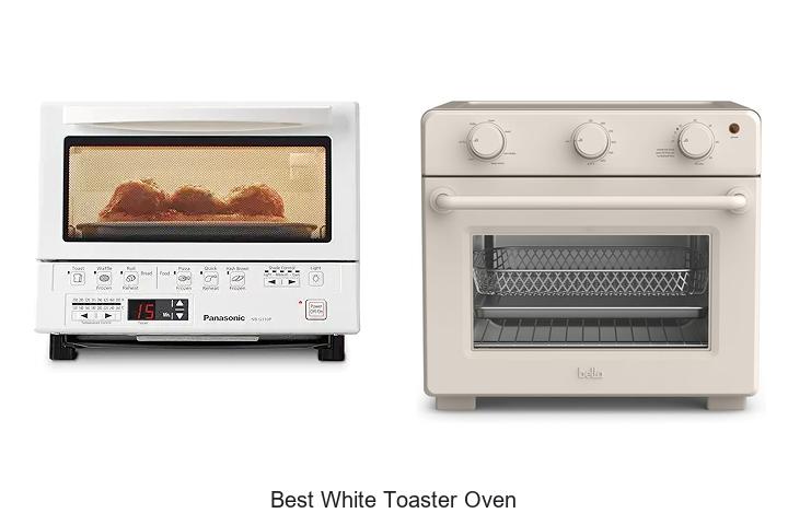 Top 12 Best White Toaster Oven You Must See Now