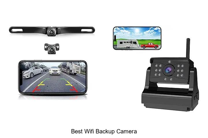Top 13 Best Wifi Backup Camera That Will Blow Your Mind