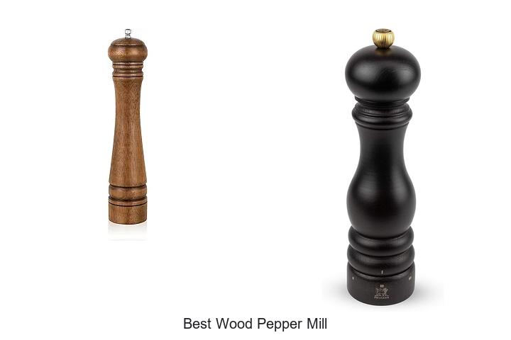 Top 13 Best Wood Pepper Mill To Elevate Your Cooking